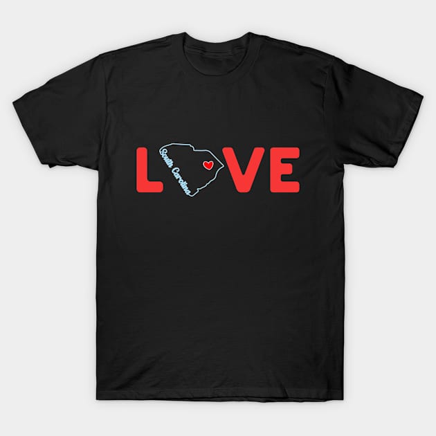 South Carolina Love with State Outline of South Carolina in the word Love T-Shirt by tropicalteesshop